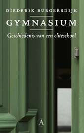 Gymnasium. Geschiedenis van een eliteschool